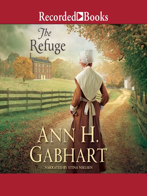 Title details for The Refuge by Ann H. Gabhart - Wait list